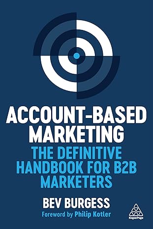 Account Based Marketing B2B Marketing Book - B2B Marketing World Account-Based Marketing