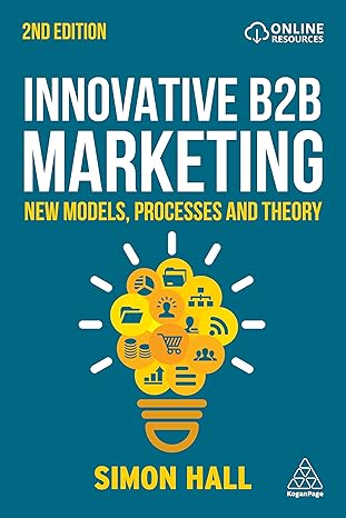 Innovative B2B Marketing B2B Marketing Book - B2B Marketing World Innovative B2B Marketing